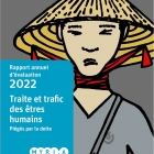 Rapport annuel d’évaluation 2022 Traite et trafic des êtres humains : “Piégés par la dette”