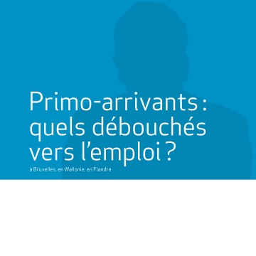 Primo-arrivants… quels débouchés vers l’emploi?