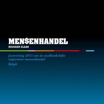 Jaarverslag mensenhandel 2013: Bruggen slaan