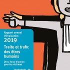 Rapport annuel traite et trafic des êtres humains 2019: De la force d’action pour les victimes