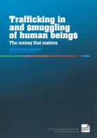 2011 Annual Report on human trafficking and smuggling: The money that matters