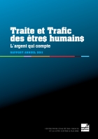 Rapport annuel traite et trafic des êtres humains 2011: L’argent qui compte