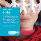 2015 Annual Report on trafficking and smuggling in human beings: Tightening the Links